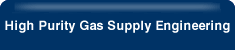 High-Purity Gas Supply Engineering  