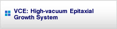 VCE: High-vacuum Epitaxial Growth Unit 